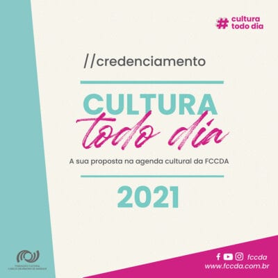 FCCDA lança edital “Cultura Todo Dia” para credenciamento de artistas