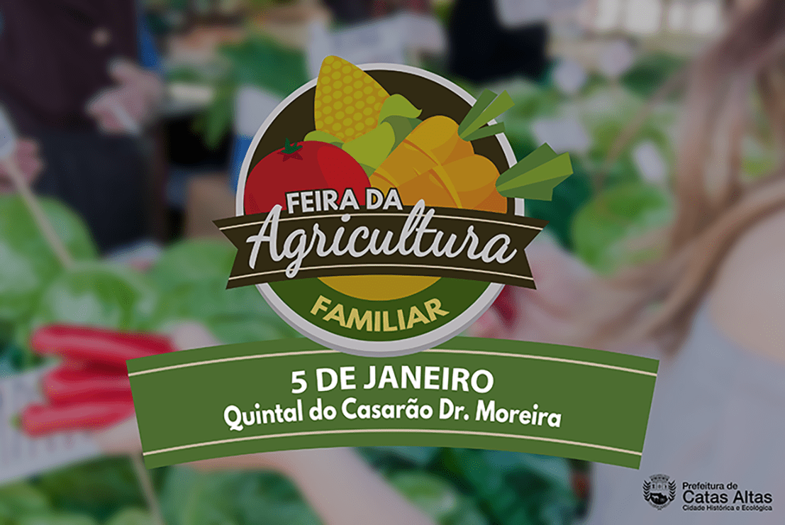 Prefeitura de Catas Altas realiza Feira da Agricultura Familiar