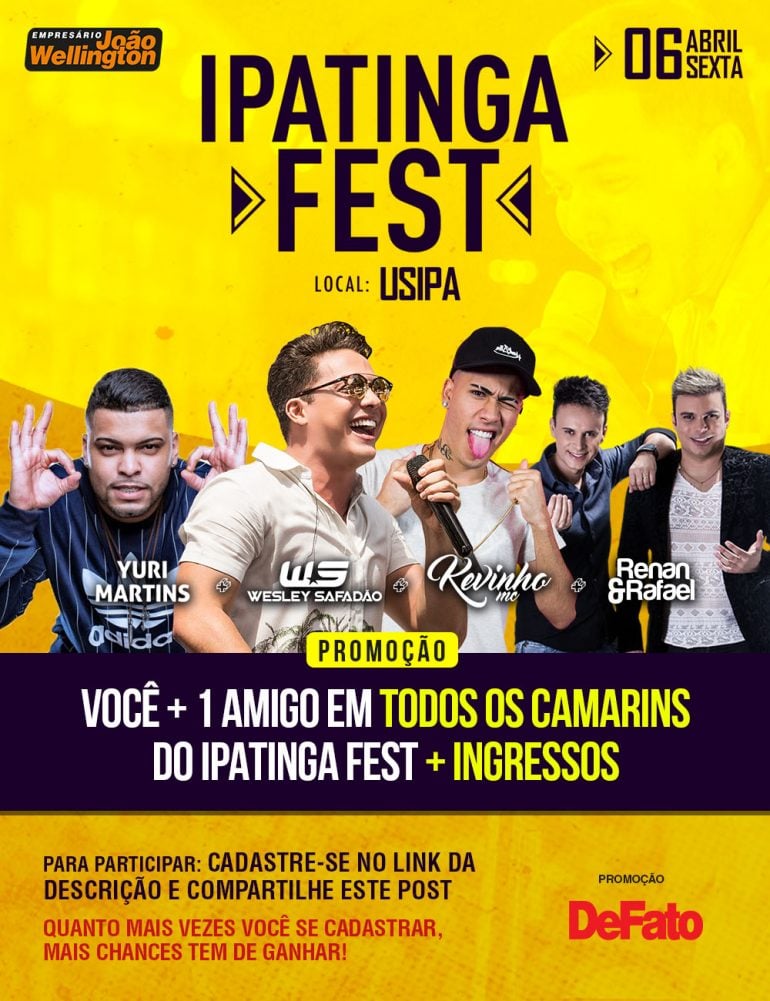 Promoção relâmpago: você + um amigo em todos os camarins do Ipatinga Fest