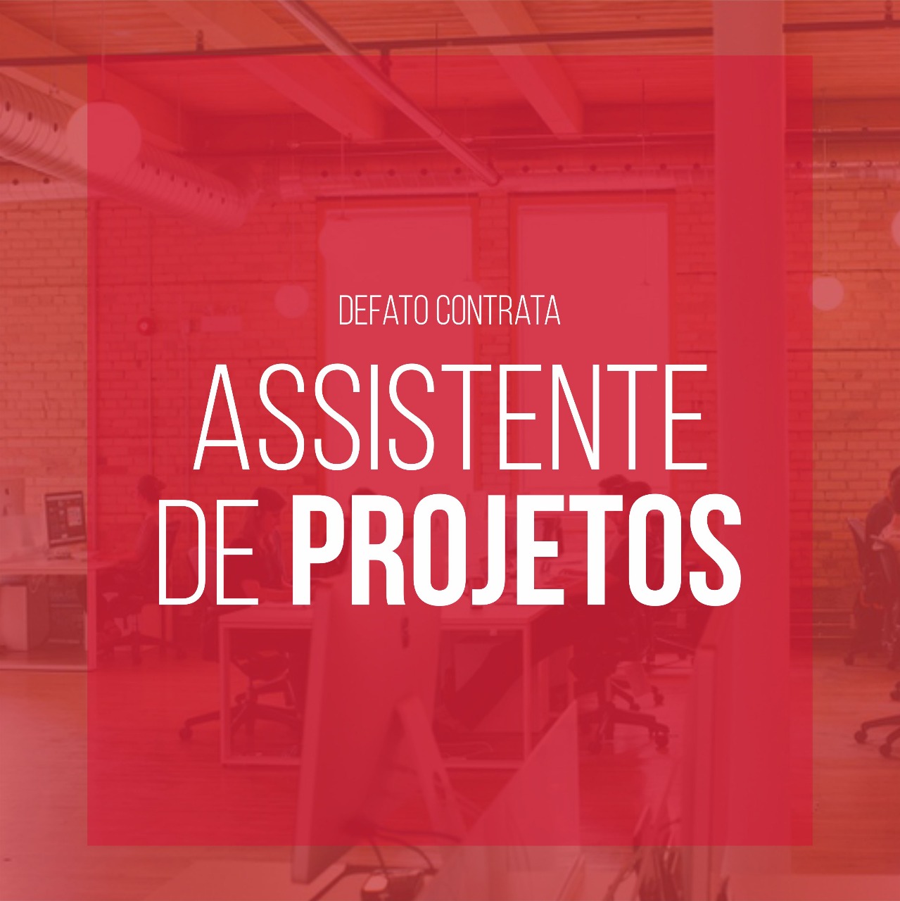DeFato contrata Assistente de Projetos