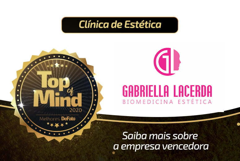 Gabriella Lacerda Biomedicina Estética – empresa Top of Mind 2020