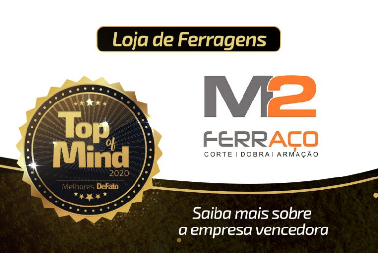 M2 Ferraço – empresa Top of Mind 2020