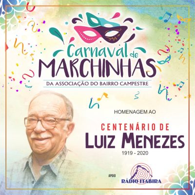 Programação do Carnaval no Campestre homenageia centenário de Luiz Meneses