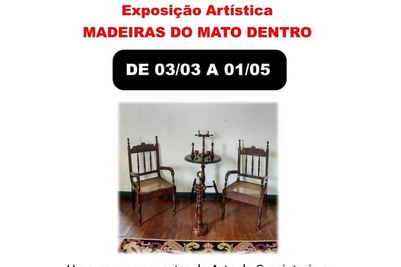 Exposição Madeiras do Mato Dentro