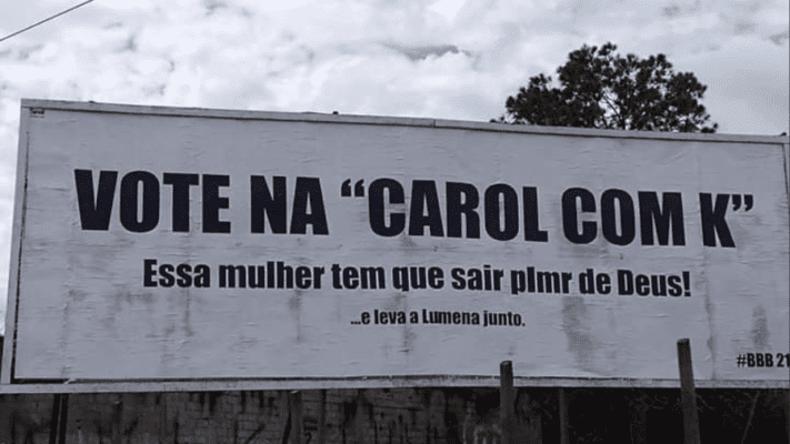 BBB 21: youtuber faz outdoor pedindo saída de Karol Conká