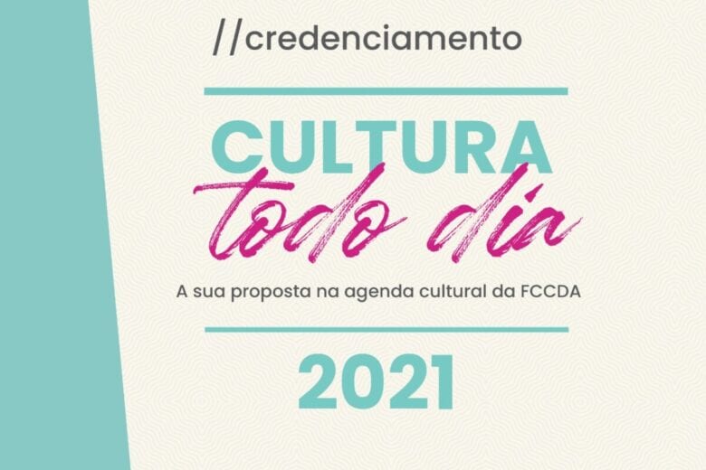 FCCDA lança edital “Cultura Todo Dia” para contratação de artistas