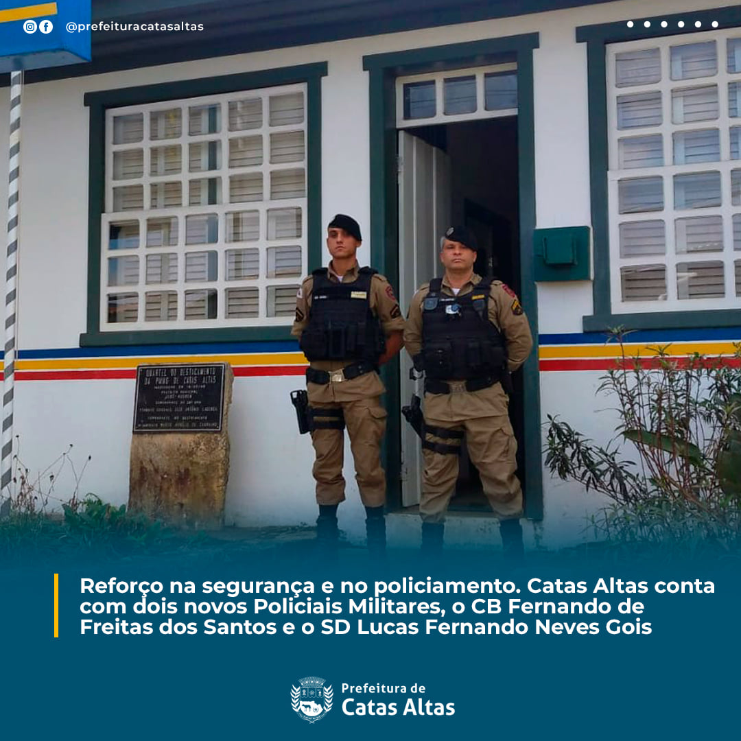 Catas Altas recebe militares para reforço no policiamento