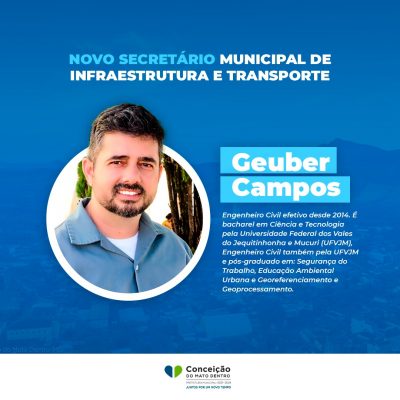 Geuber Campos assume a Secretaria de Infraestrutura e Transporte de Conceição