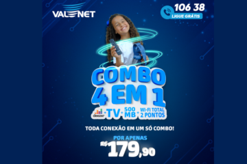 Valenet lança “Combo 4 em 1” pra você que quer mais internet, TV e música