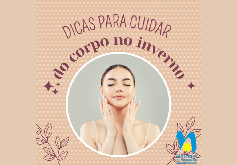 Dicas para cuidar do corpo no inverno