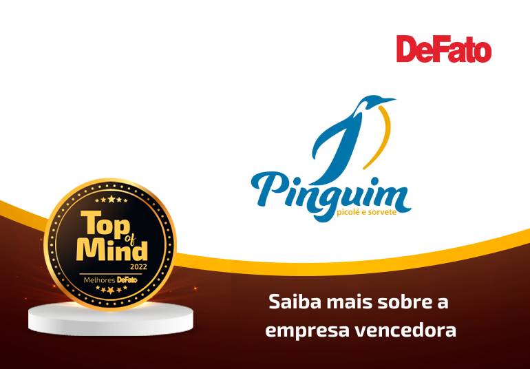 Sorveteria Pinguim – empresa Top of Mind 2022