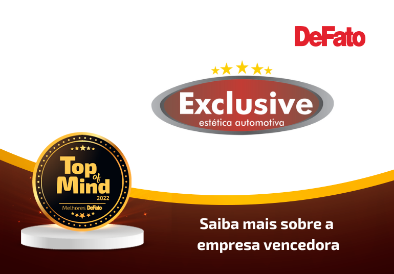 Exclusive Estética Automotiva – Top Of Mind 2022