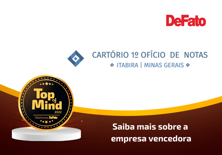 1º Ofício de Notas de Itabira – Top of Mind 2022