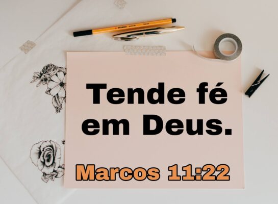 Tende fé em Deus