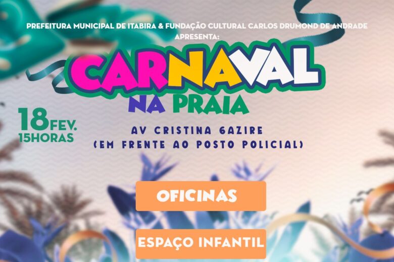 ‘Carnaval na Praia’ e ‘CarnaSantê’ serão realizados por jovens itabiranos, saiba mais