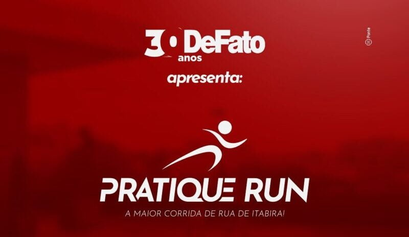 Atenção: restam apenas 30 vagas para a Pratique Run – DeFato 30 anos