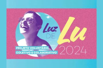 Luz de Lu 2024: Projeto está arrecadando doações para o Oncoviva em Itabira; confira