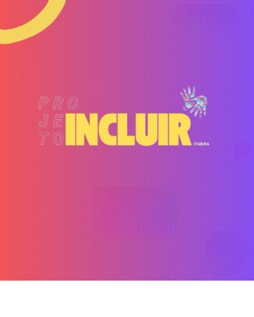Projeto Incluir-Itabira promove o uso da Libras e valoriza a cultura surda na cidade