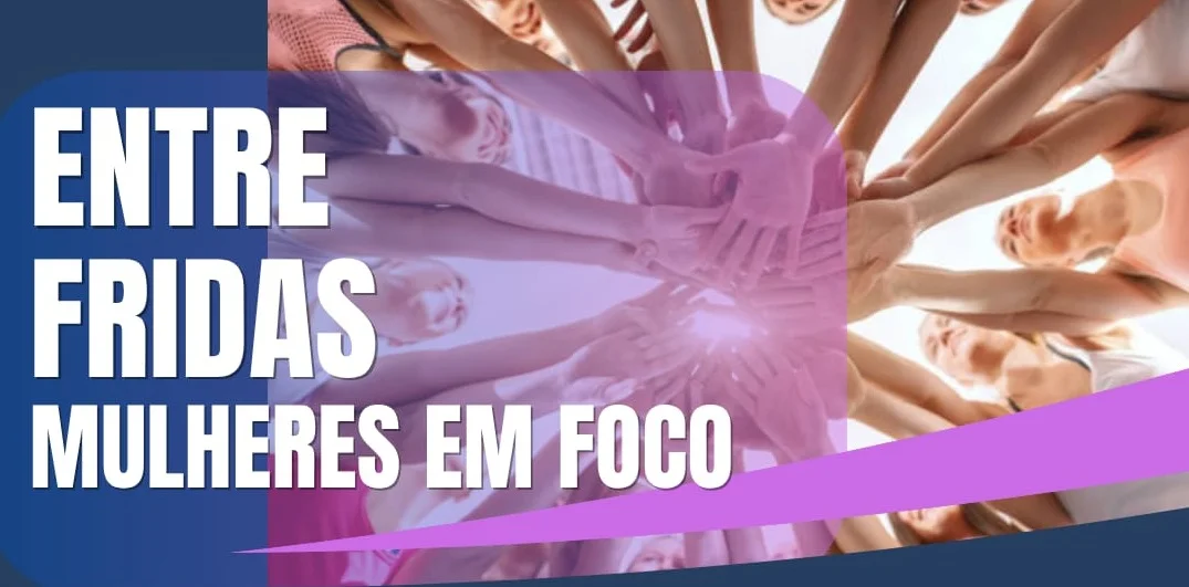Entre Fridas – Mulheres em Foco: ação social voltada ao público feminino oferece serviços gratuitos neste domingo em Itabira