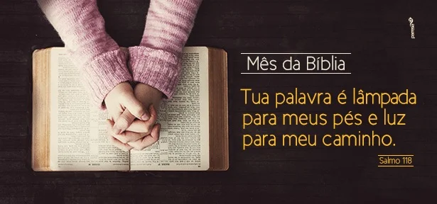 A Bíblia: Luz que iluminas a nossa vida A Bíblia: Luz que iluminas a nossa vida